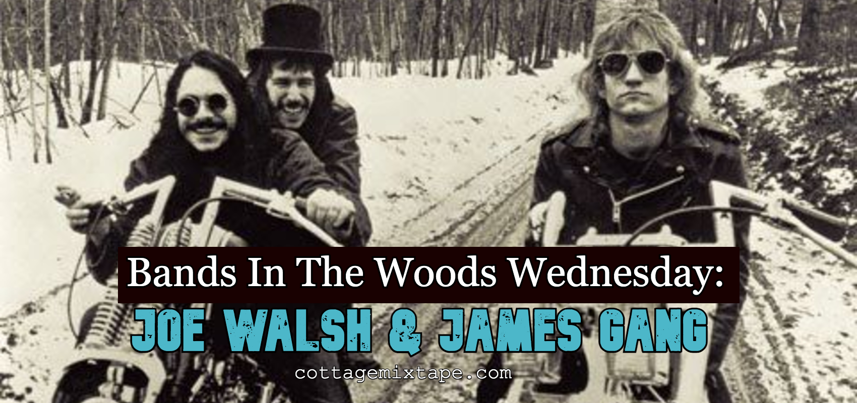 Black and white photo of James Gang (featuring Joe Walsh) in a snowy wooded area on motorcycles.